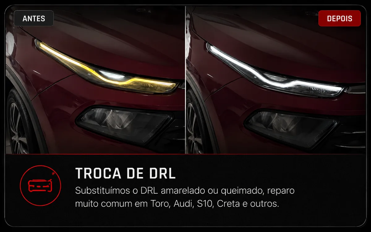 Troca de DRL: comparação antes e depois da substituição do DRL amarelado.